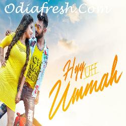 Hyy Uff Ummah - Odia Song